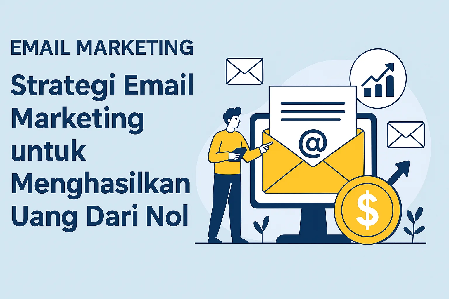 Cara Menghasilkan Uang dengan Email Marketing